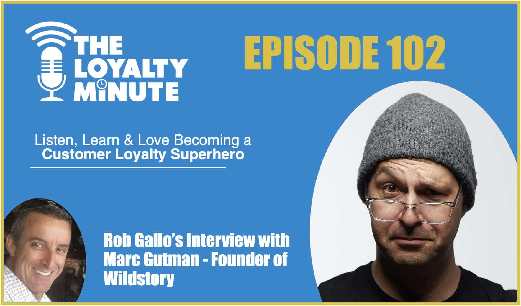 Episode 102 – (Interview) with Marc Gutman – Founder of Wildstory