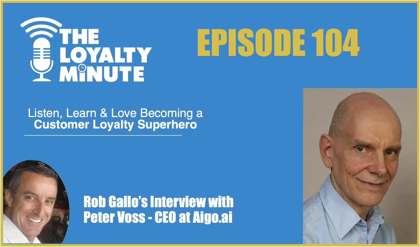 Episode 104 – (Interview) With Peter Voss – CEO at Aigo.ai