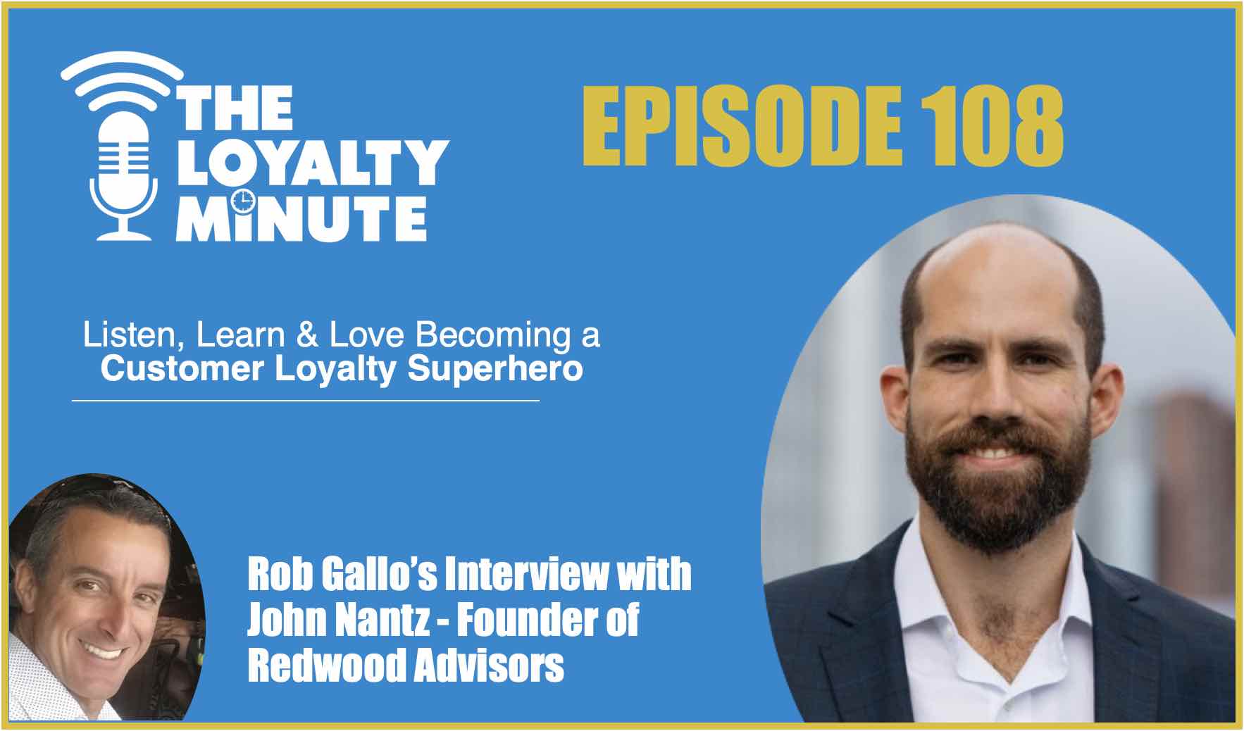 Episode 108 (Interview) with John Nantz – Founder and Strategy Consultant at Redwood Advisors