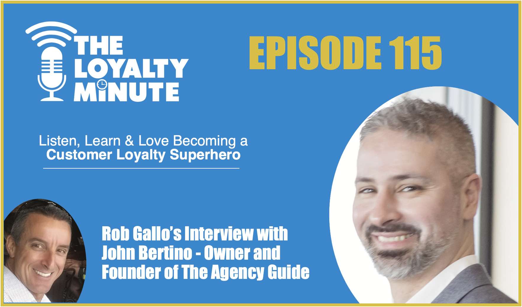 Episode 115 – (Interview) with John Bertino – Owner and Founder of The Agency Guide