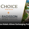 Choice Hotels Allows Exchanging Points