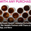 Loyalty Reads: Dunkin’ Launches Exclusive Latte, Mo’ Bettahs Partners with Thanx on New App, and Mor