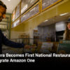 Panera Becomes First National Restaurant to Integrate Amazon One