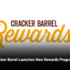 Cracker Barrel Launches New Rewards Program