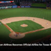 American Airlines Becomes Official Airline for Texas Rangers
